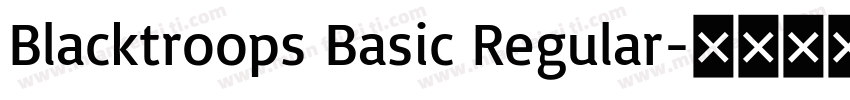 Blacktroops Basic Regular字体转换